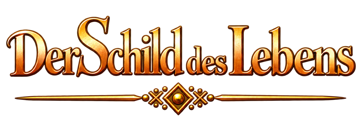 Der Schild des Lebens Der Schild des Lebens